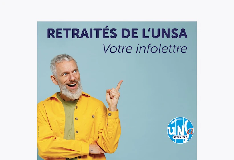 visuel "Retraités de l'Unsa, votre infolettre"