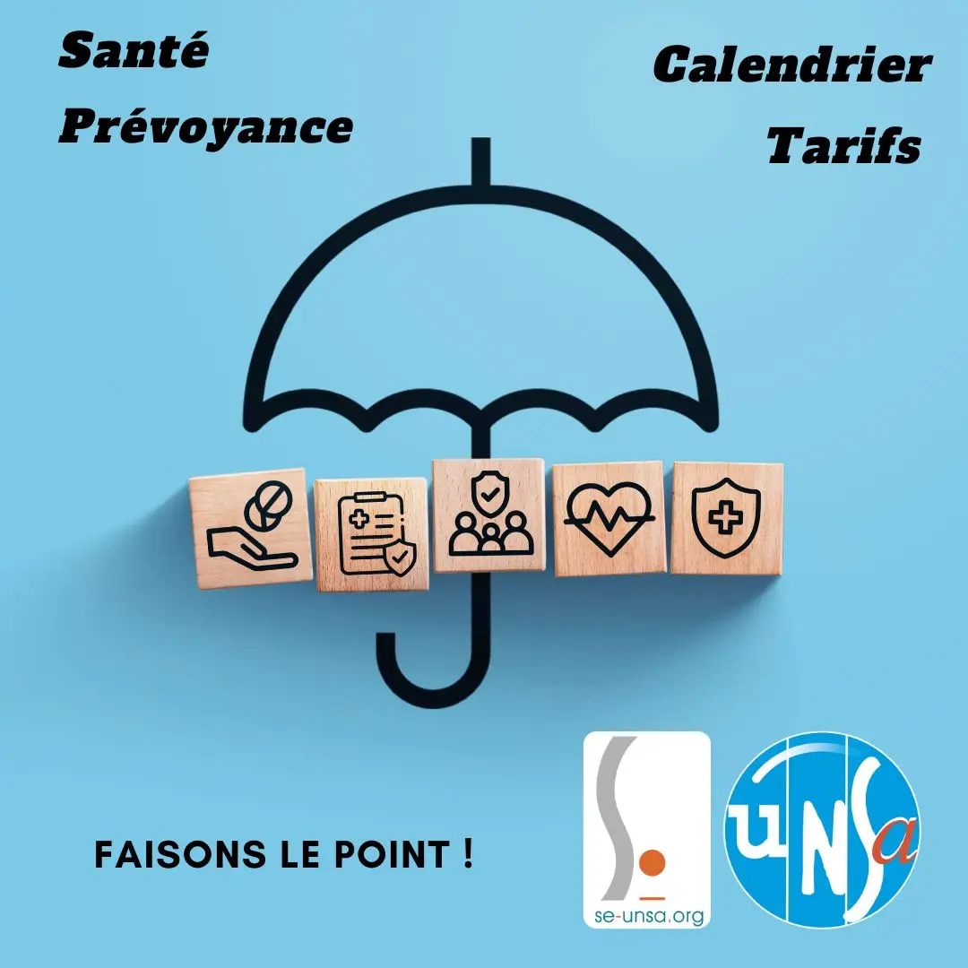 santé, prévoyance, calendriers, tarifs … Faisons le point