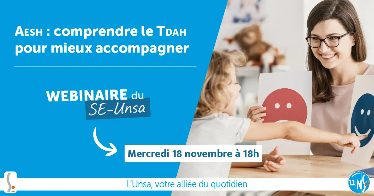 Webinaire AESH : comprendre le TDAH pour mieux accompagner, mercredi 18 novembre à 18 h